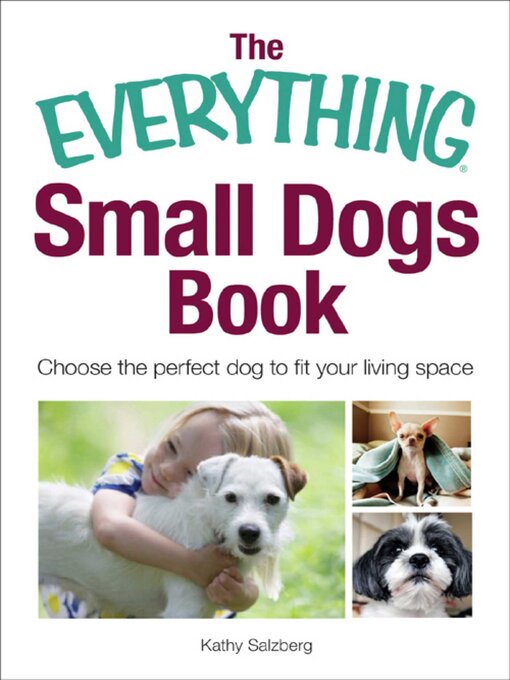 Title details for The Everything Small Dogs Book by Kathy Salzberg - Available